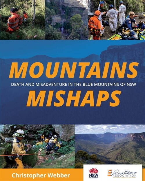 Mountains Mishaps: Death and Misadventure in the Blue Mountains of NSW (Paperback)