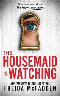 The Housemaid Is Watching (Paperback)