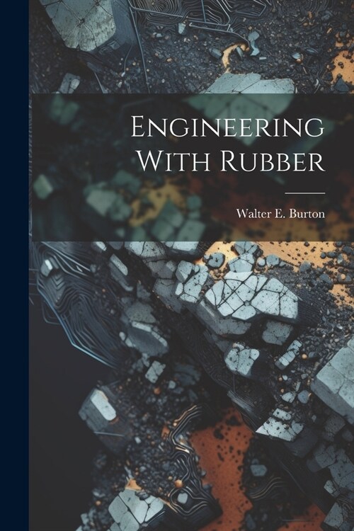Engineering With Rubber (Paperback)