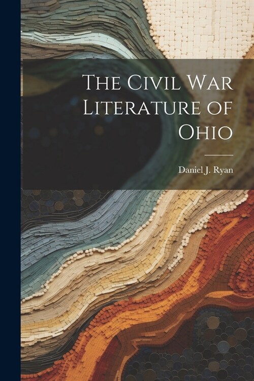 The Civil War Literature of Ohio (Paperback)