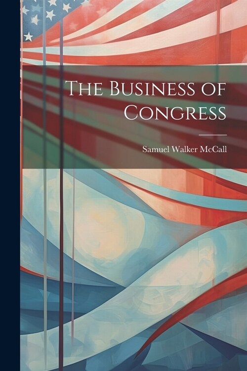The Business of Congress (Paperback)