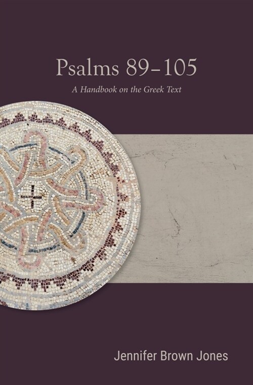 Psalms 89-105: A Handbook on the Greek Text (Paperback)