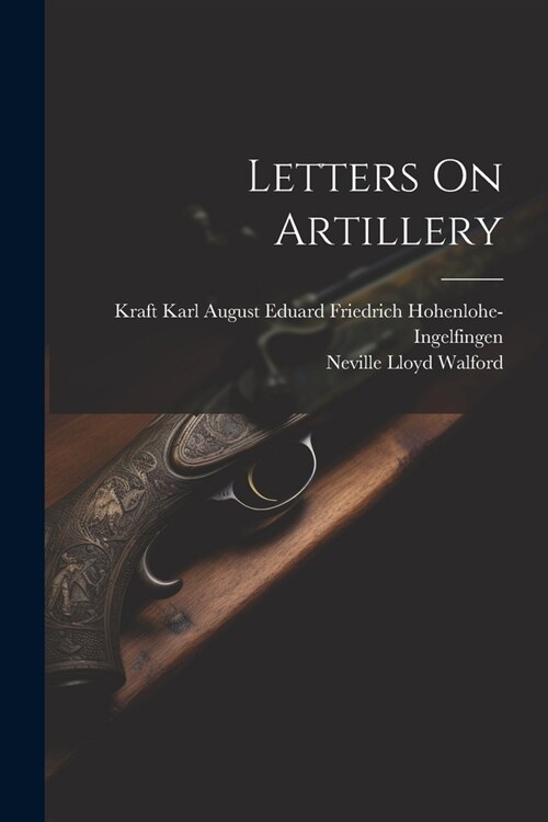 Letters On Artillery (Paperback)
