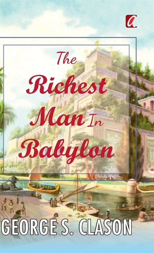 The Richest man in Babylon (Hardcover)