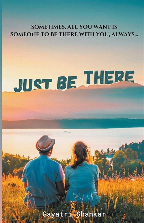 Just Be There (Paperback)