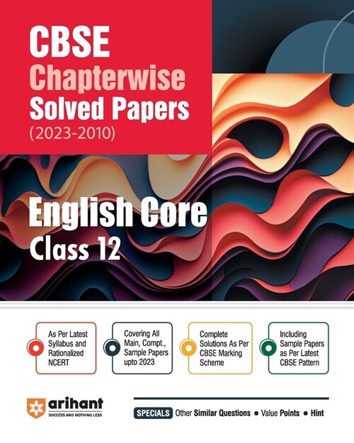 Arihant Arihant CBSE Chapterwise Solved Papers 2023-2010 English Core Class 12th (Paperback)