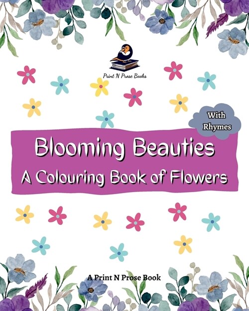 Blooming Beauties: A Colouring Book of Flowers (Paperback)