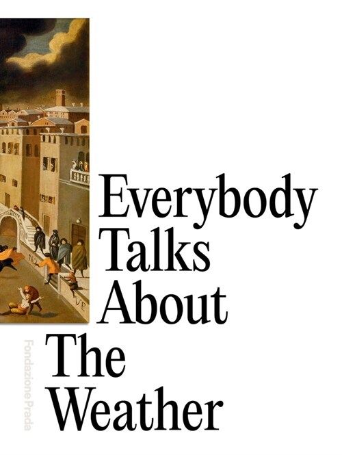 Everybody Talks about the Weather (Paperback)