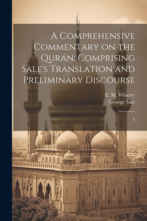 A Comprehensive Commentary on the Qur?: Comprising Sales Translation and Preliminary Discourse: 4 (Paperback)