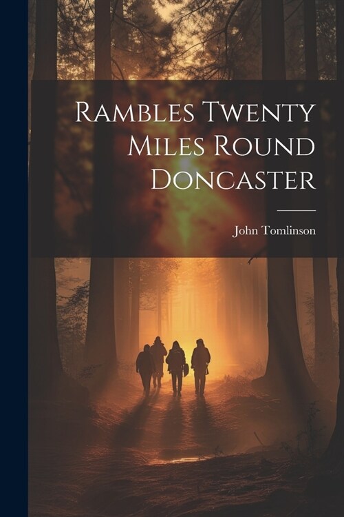 Rambles Twenty Miles Round Doncaster (Paperback)