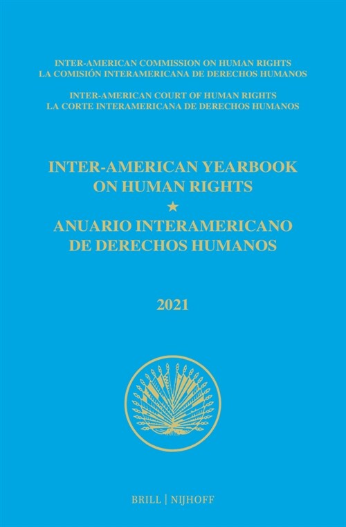 Inter-American Yearbook on Human Rights / Anuario Interamericano de Derechos Humanos, Volume 37 (2021) Set (Hardcover)