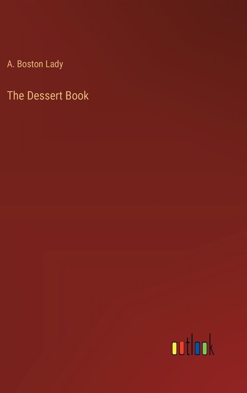 The Dessert Book (Hardcover)