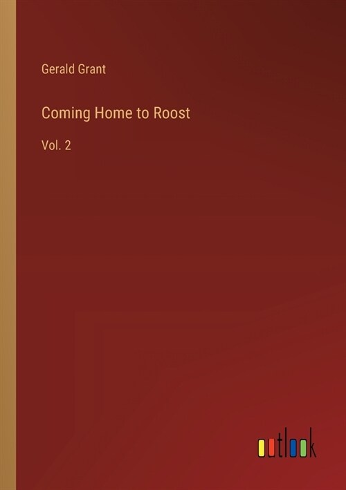 Coming Home to Roost: Vol. 2 (Paperback)