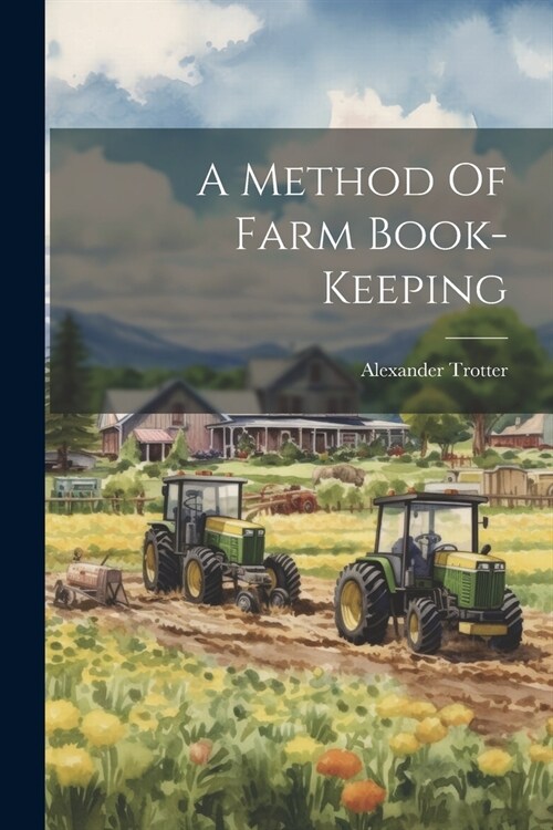 A Method Of Farm Book-keeping (Paperback)