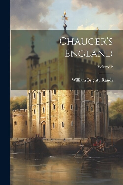 Chaucers England; Volume 2 (Paperback)