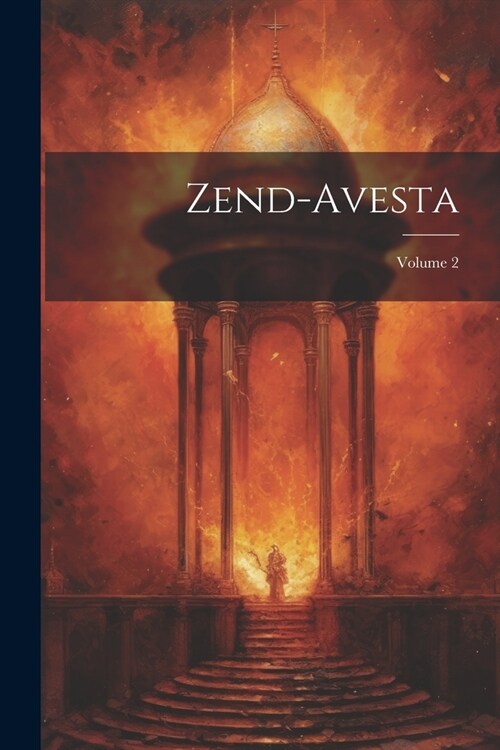 Zend-avesta; Volume 2 (Paperback)