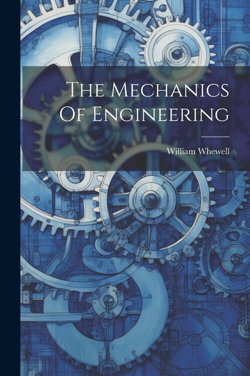The Mechanics Of Engineering (Paperback)