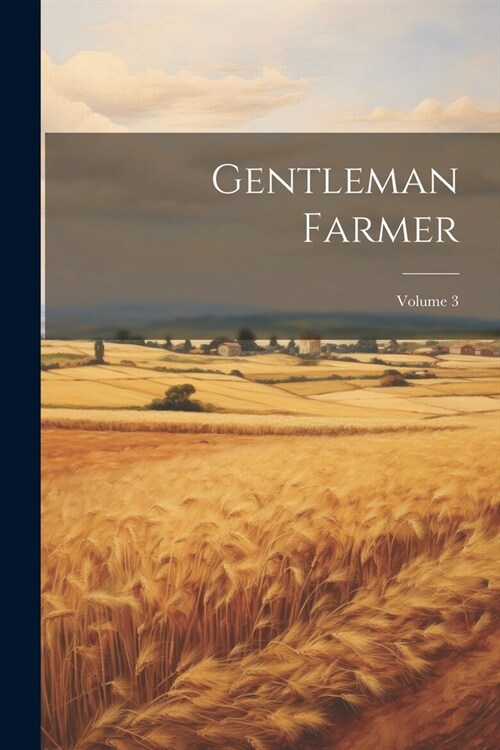 Gentleman Farmer; Volume 3 (Paperback)