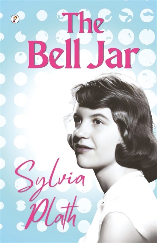 The Bell Jar (Paperback)