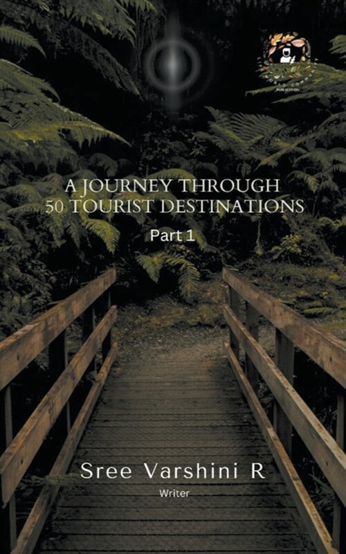 A Journey Through 50 Tourist Destination (Paperback)