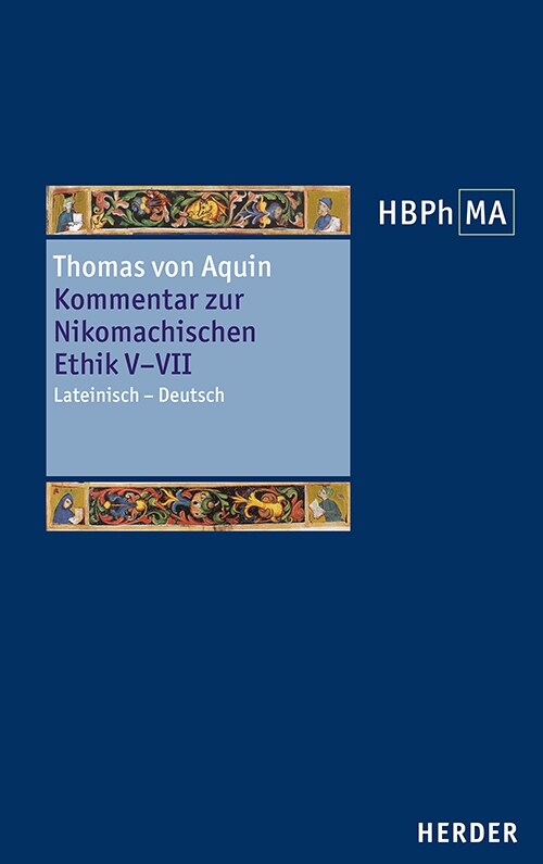 Kommentar Zur Nikomachischen Ethik V-VII: Lateinisch - Deutsch (Hardcover)