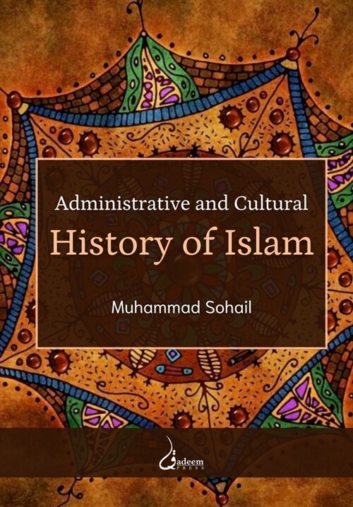Administrative and Cultural History of Islam (Paperback)