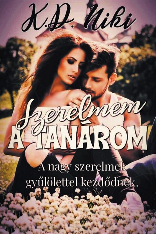 Szerelmem a tan?om (Paperback)