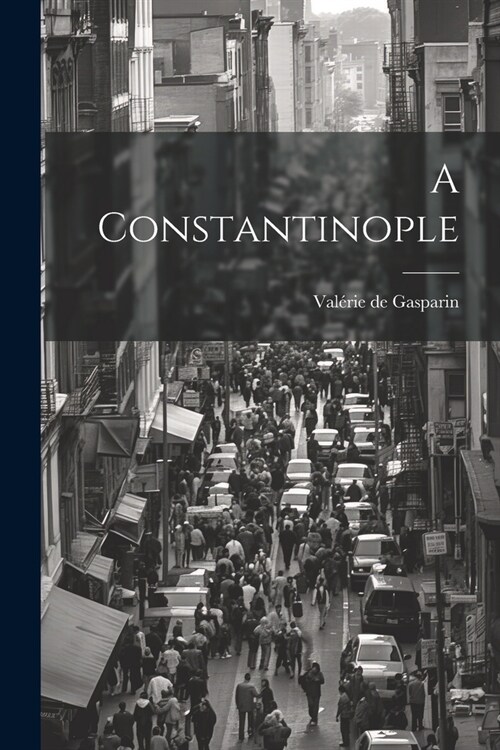 A Constantinople (Paperback)