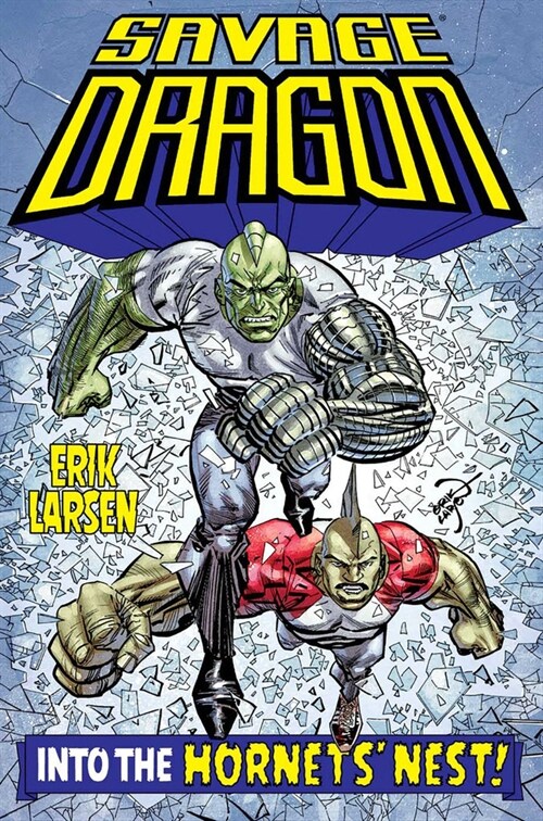 Savage Dragon: Into the Hornets Nest (Paperback)