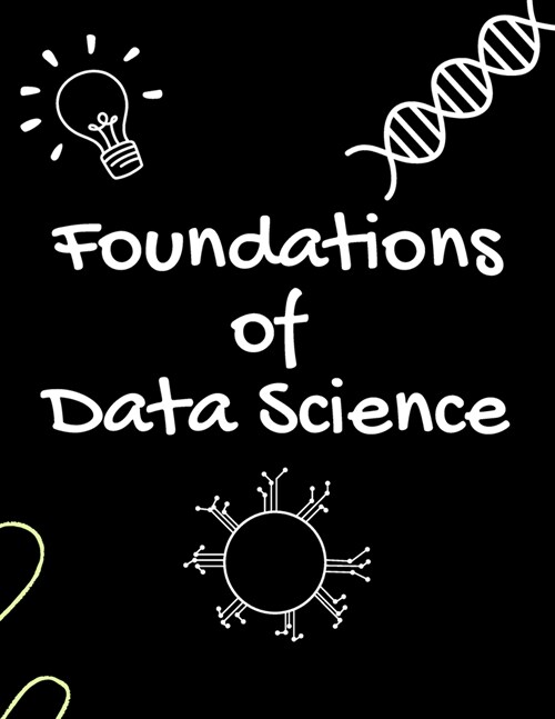 Foundations of Data Science (Paperback)