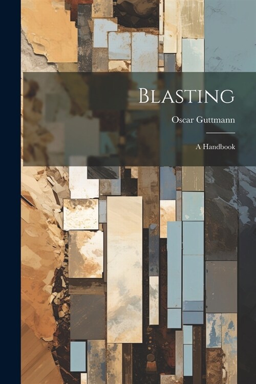 Blasting: A Handbook (Paperback)