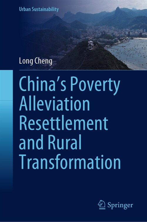 Chinas Poverty Alleviation Resettlement and Rural Transformation (Hardcover, 2023)