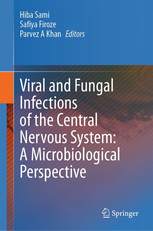 Viral and Fungal Infections of the Central Nervous System: A Microbiological Perspective (Hardcover, 2023)