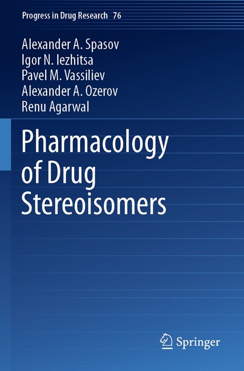 Pharmacology of Drug Stereoisomers (Paperback, 2022)