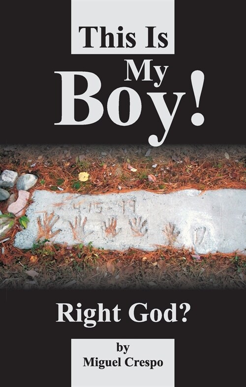 This is My Boy! Right, God? (Paperback)