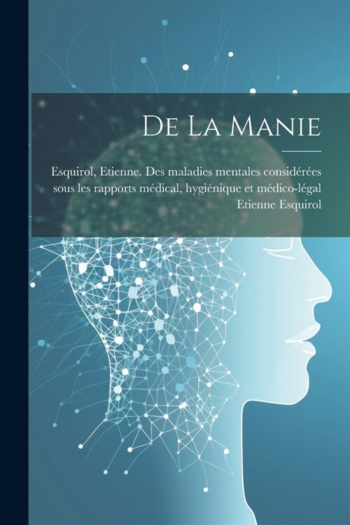 De La Manie (Paperback)
