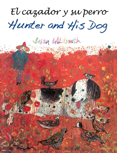 El Cazador Y Su Perro / Hunter and His Dog (Paperback)