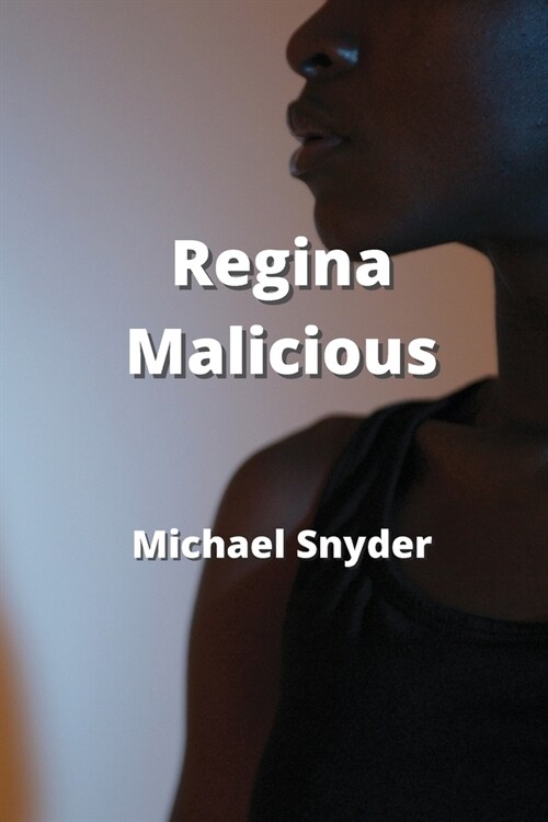 Regina Malicious (Paperback)