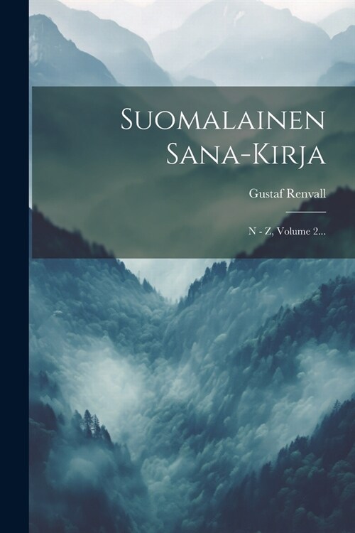 Suomalainen Sana-kirja: N - Z, Volume 2... (Paperback)