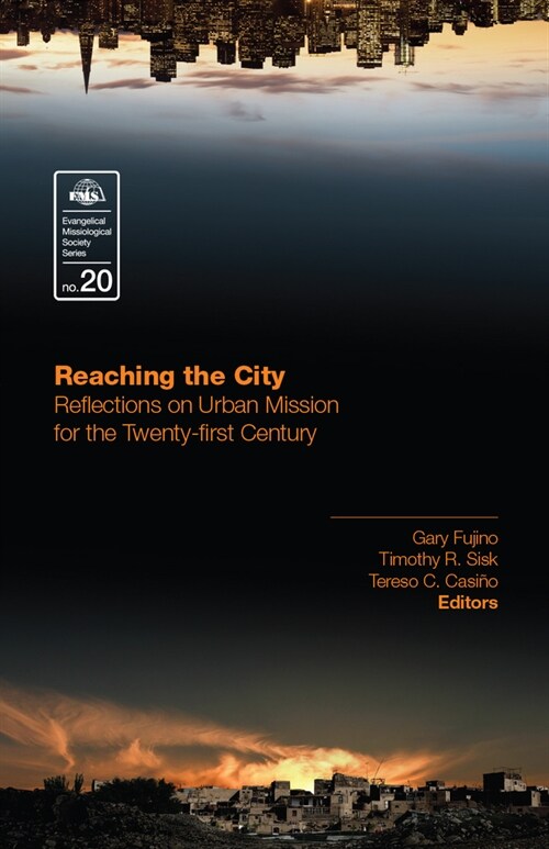 Reaching the City: Reflections on Urban Mission for the Twenty-First Century (Paperback)