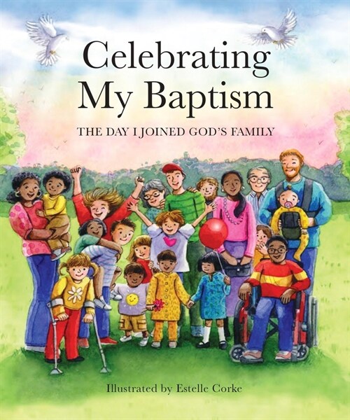 Celebrating My Baptism: The Day I Joined Gods Family (Hardcover)