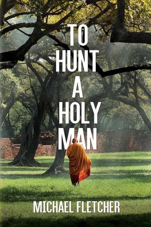 To Hunt a Holy Man (Paperback)