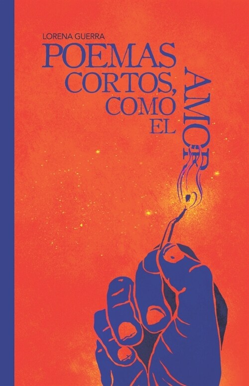 Poemas cortos, como el amor (Paperback)