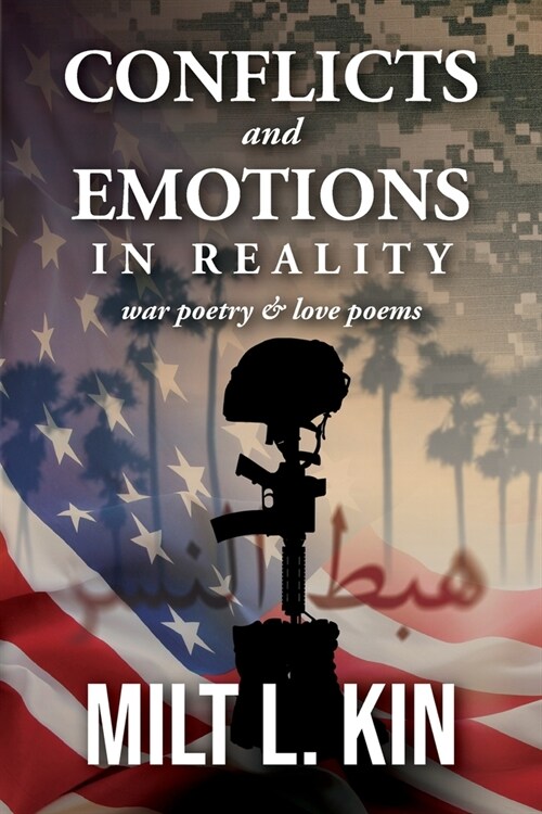 Conflicts and Emotions in Reality: War Poetry and Love Poems (Paperback)