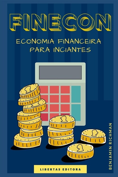 Finecon: Economia Financeira para Iniciantes (Paperback)