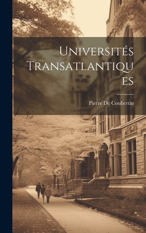 Universit? Transatlantiques (Hardcover)