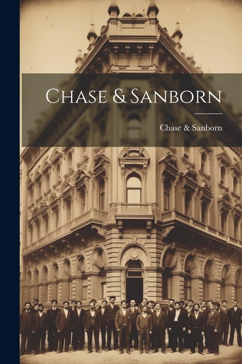 Chase & Sanborn (Paperback)