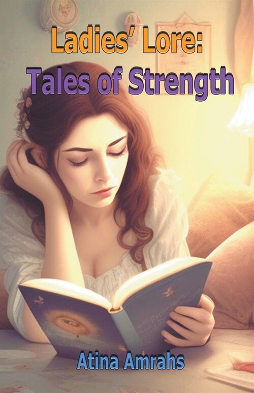 Ladies Lore: Tales of Strength (Paperback)