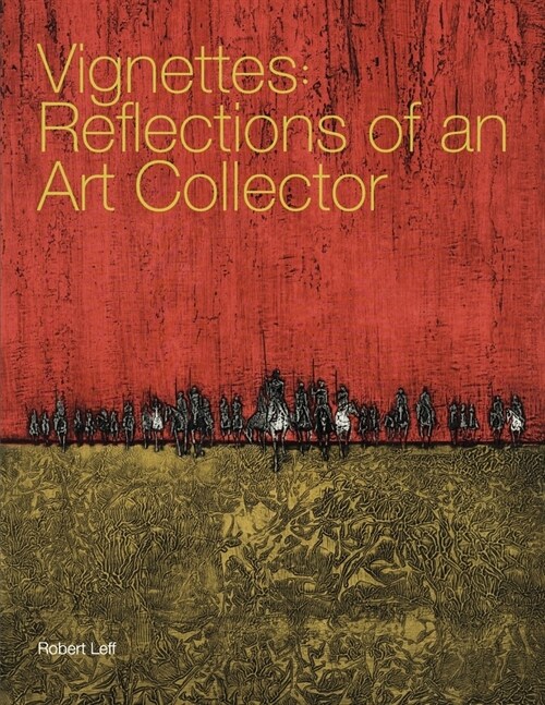 Vignettes: Reflections of an Art Collector (Paperback)