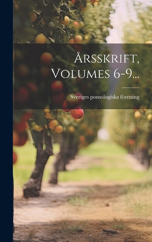 흏sskrift, Volumes 6-9... (Hardcover)